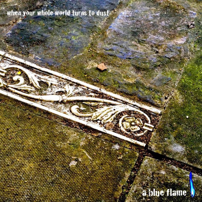 When You're Whole World Turns to Dust