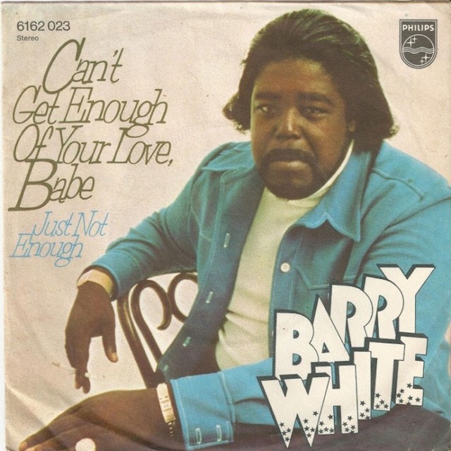 Barry-White-Cant-Get-Enough-Of-Your-Love-Babe