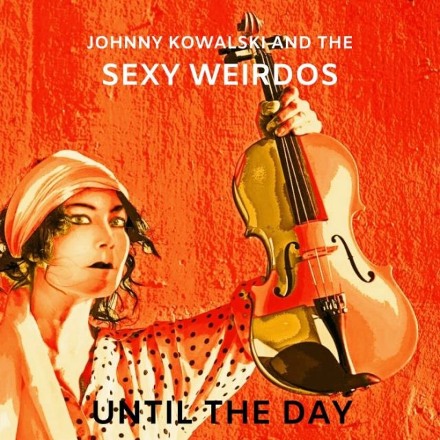 Johnny Kowalski & Sexy Wizards album